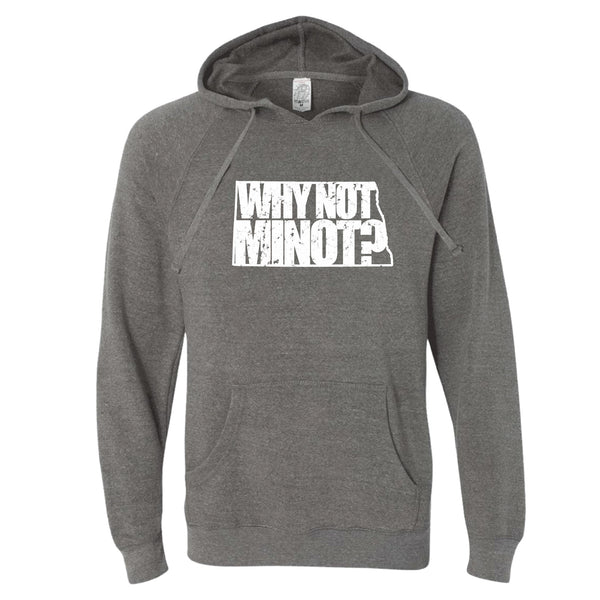 Why Not Minot? North Dakota Hoodie