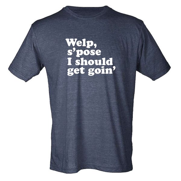 Should Get Goin' North Dakota T-Shirt