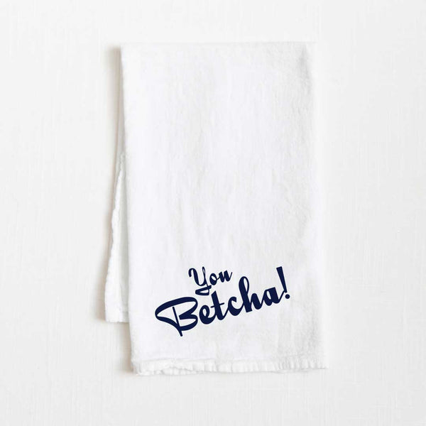 You Betcha! North Dakota Flour Sack Towel