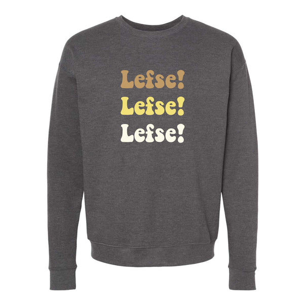 Lefse! Lefse! Lefse! North Dakota Crewneck Sweatshirt