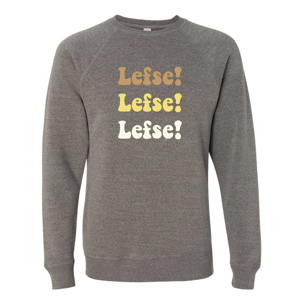 Lefse! Lefse! Lefse! North Dakota Crewneck Sweatshirt