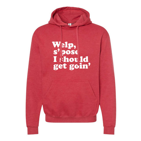 Should Get Goin' North Dakota Hoodie