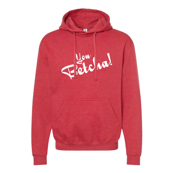 You Betcha North Dakota Hoodie