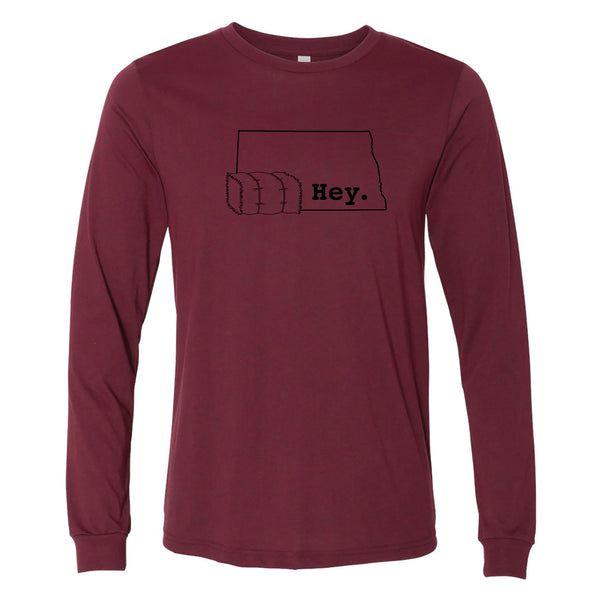 Hey. North Dakota Long Sleeve T-Shirt