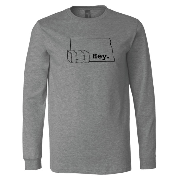 Hey. North Dakota Long Sleeve T-Shirt