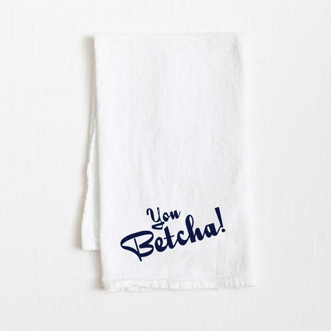 You Betcha! North Dakota Flour Sack Towel